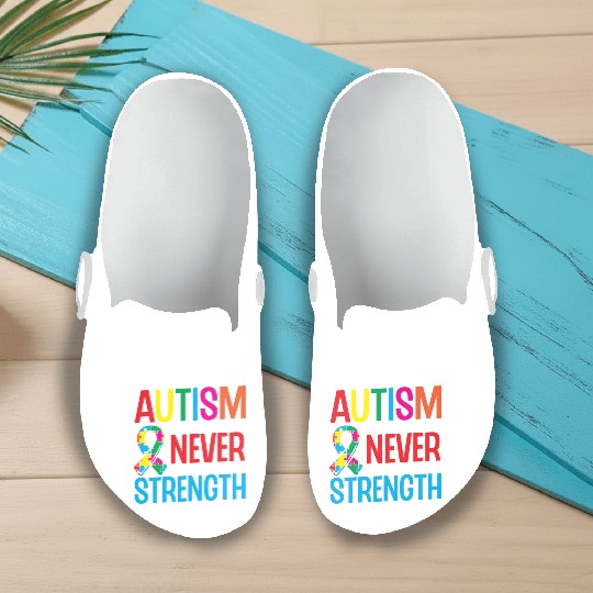 Autism Warriors Never Underestimate Our Strength Slip On Clogs
