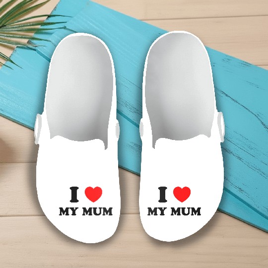 I love my mum Slip On Clogs