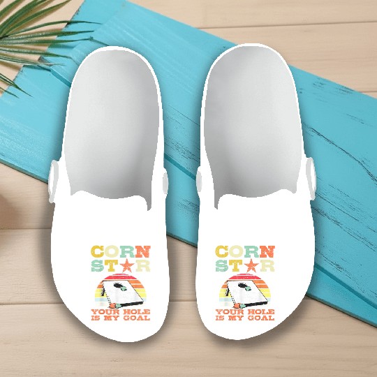 Corn Star Your Hole is My Goal Vintage Cornhole Slip On Clogs