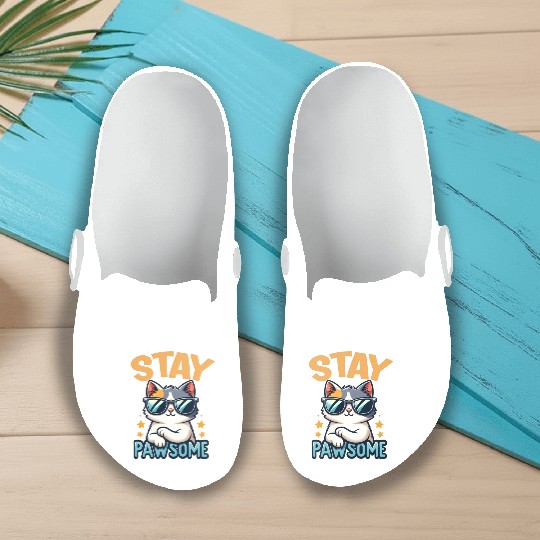 Stay Pawsome Cat for a Cat owner cat lover Slip On Clogs