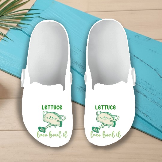 Lettuce Taco Bout It Slip On Clogs
