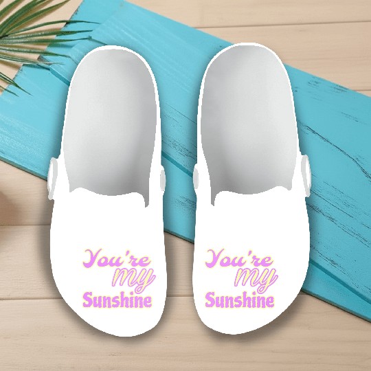 You are my sunshine Slip On Clogs