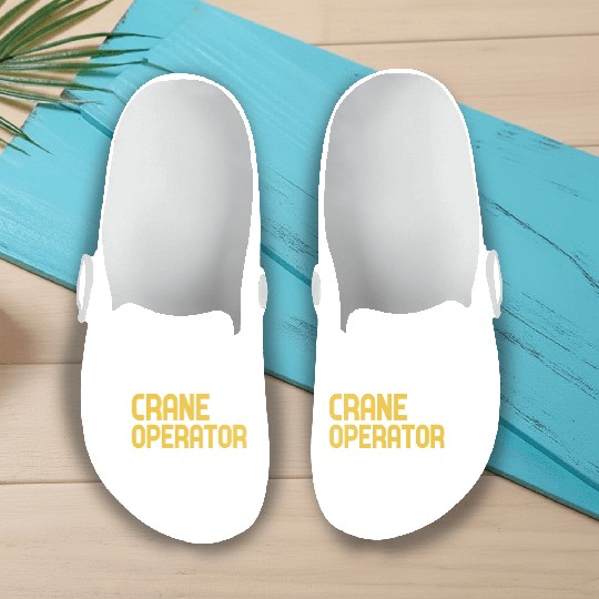 Crane Operator Definition Funny Design Slip On Clogs