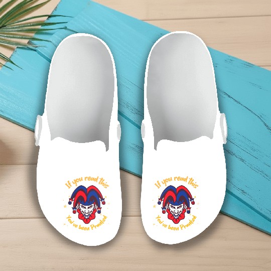 April 1st Prank Slip On Clogs Unisex Slip On Clogs | Fun Gift