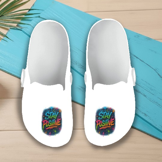 Graffiti Style Stay Positive Urban Art Slip On Clogs