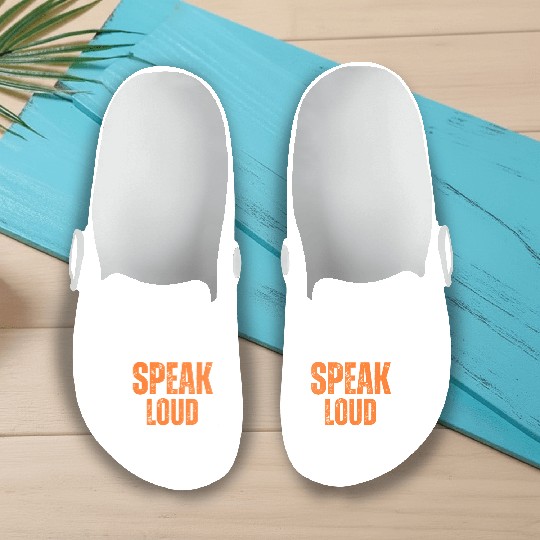 ALWAYS SPEAK LOUD STAY WOKE Slip On Clogs