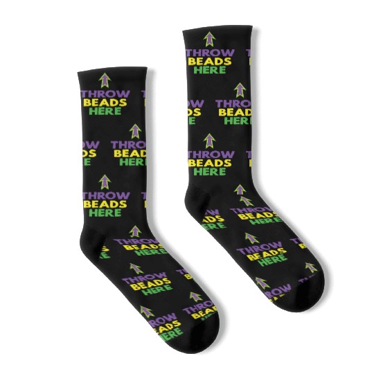 Throw beads here mardi gras party themed Socks