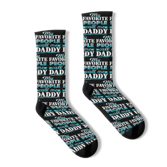 My Favorite People Call Me Daddy Socks