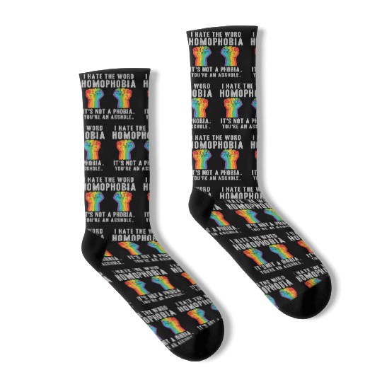 LGBT Homophobia Is Not A Phobia Youre an Asshole Socks