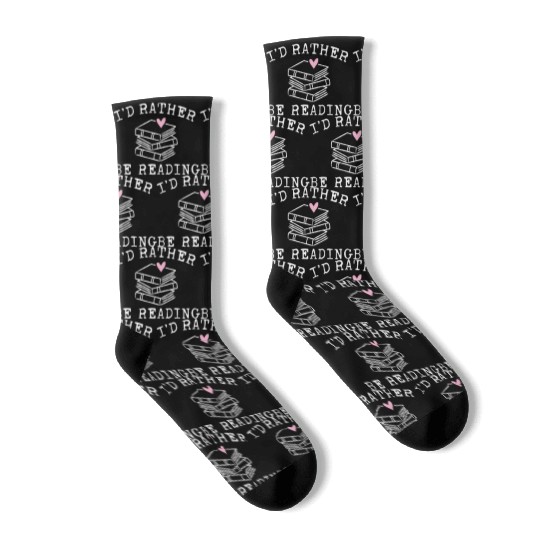 Book Lover I'D Rather Be Reading Teacher Librarian Socks