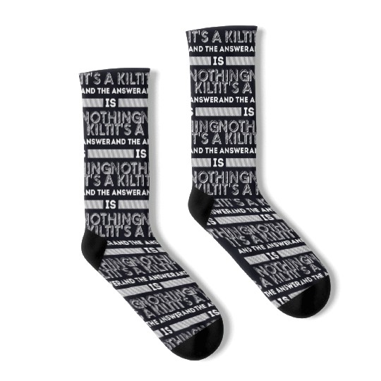 It's A Kilt | Celtic Tartan Scotsman Scottish Socks