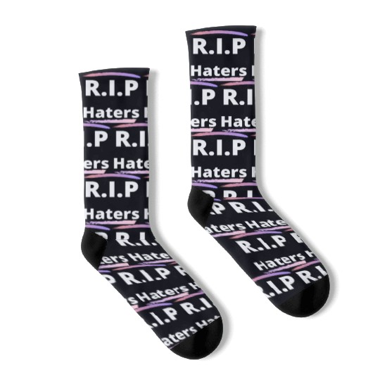RIP haters Socks