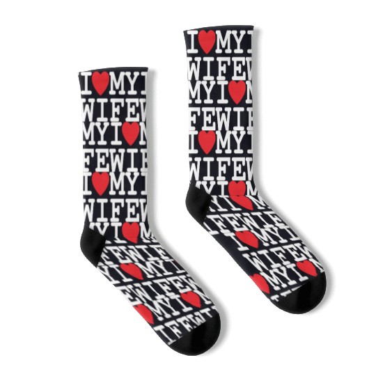I Love My Wife Socks