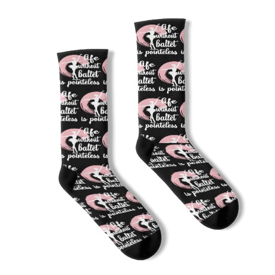 Proud Ballet Dancer Ballet Dancing Ballerina Gifts Socks