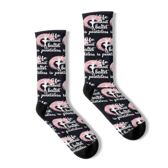 Proud Ballet Dancer Ballet Dancing Ballerina Gifts Socks