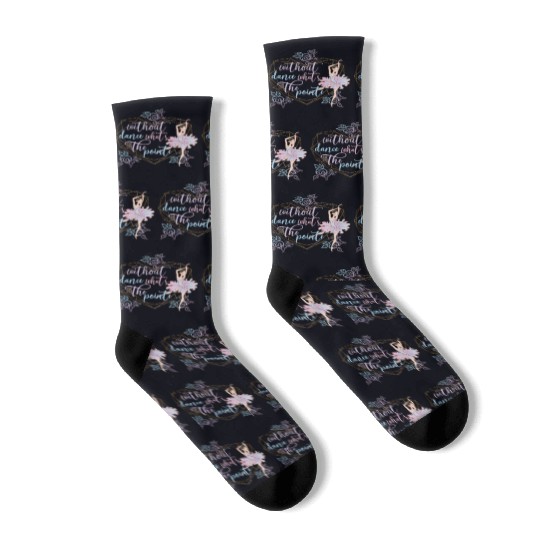Funny Ballerina Ballet Dancer Ballet Dancing Gifts Socks