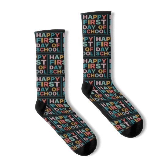 Teacher Life Happy First Day of School Socks