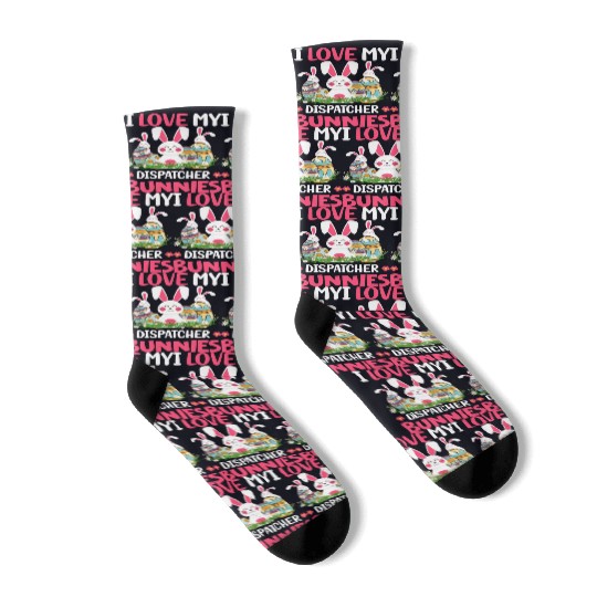 I Love My Dispatcher Bunnies Easter Day Funny Socks