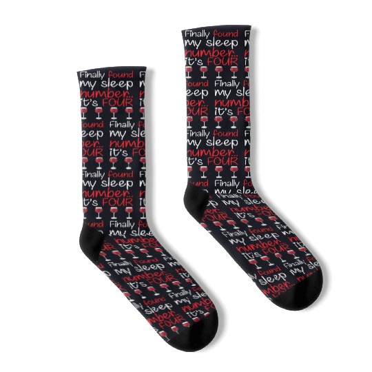 Finally Found My Sleep Number It's Four Funny Wine Socks