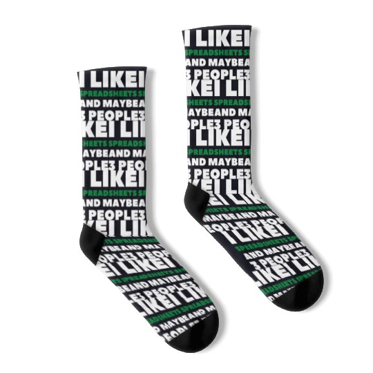 i like spreadsheets and people Excel Spreadsheet Socks