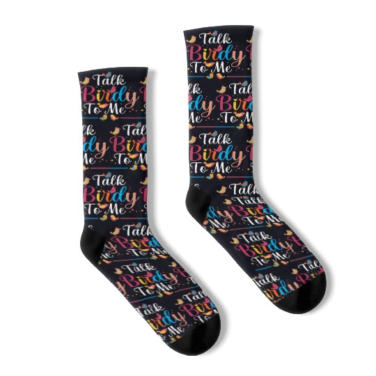 Talk Birdy To Me Bird Lover Birdwatching Socks