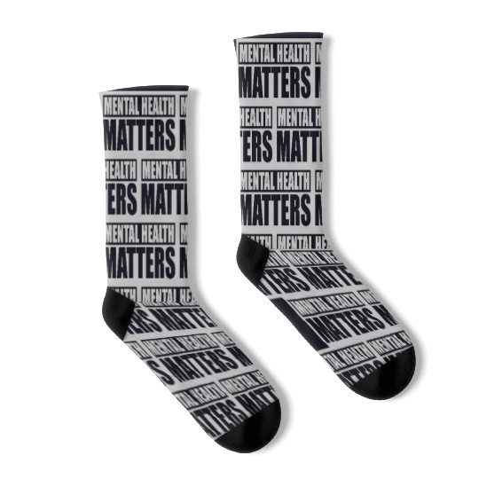 mental health matters quote Socks