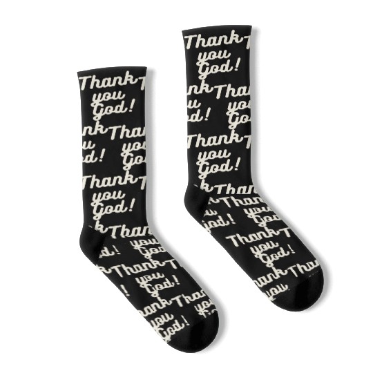 Thank You God Socks