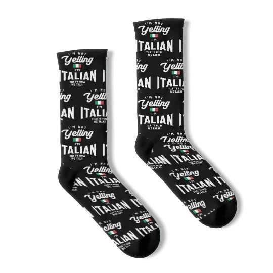 I'm not yelling I'm Italian Funny Italian Pride Socks