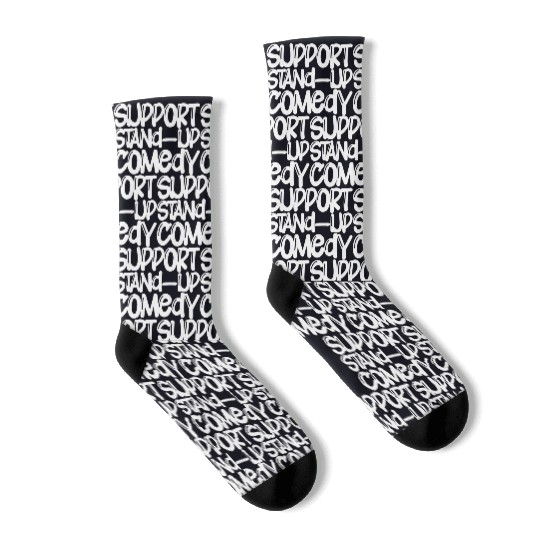 Support Stand Up Comedy Socks