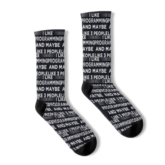 I like Programming And Maybe 3 People Software Socks