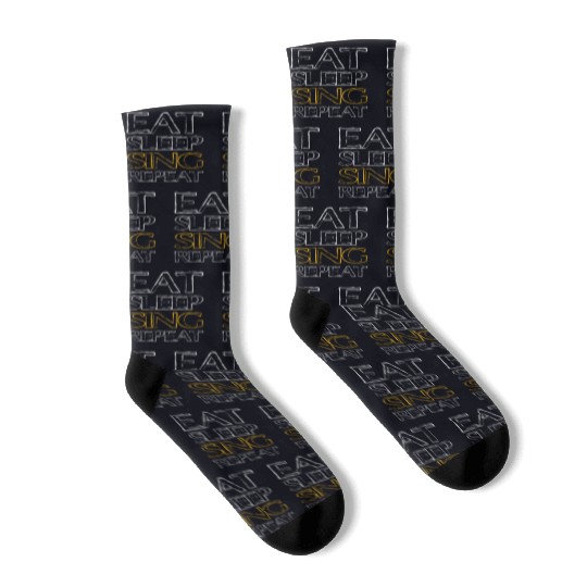 eat sleep sing Socks