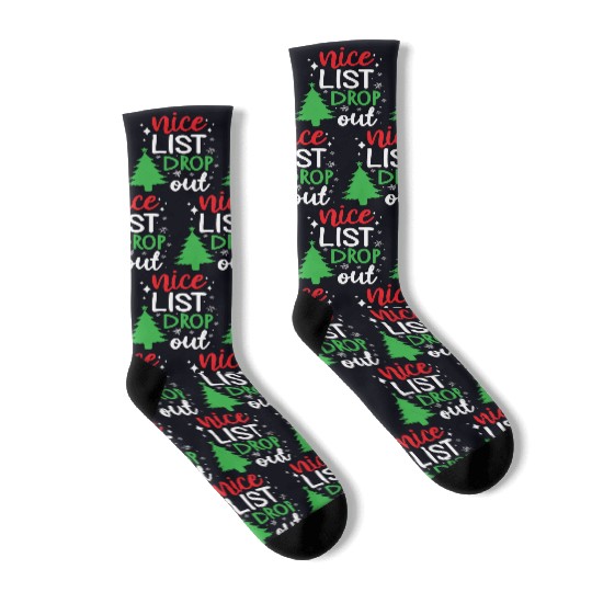 Christmas Nice List Drop Out Funny Xmas Santa Socks