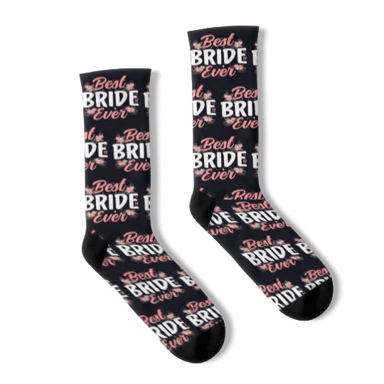 Best Bride Ever Bachelorette Party Wedding Cute Socks