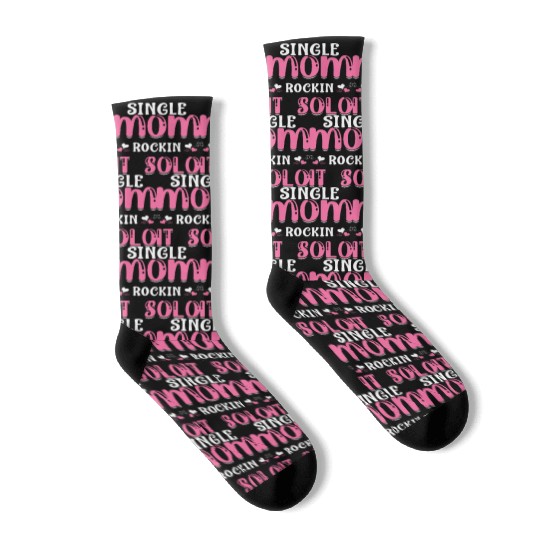 Single Mom Rockin' It Solo Funny Mama Mother's Day Socks
