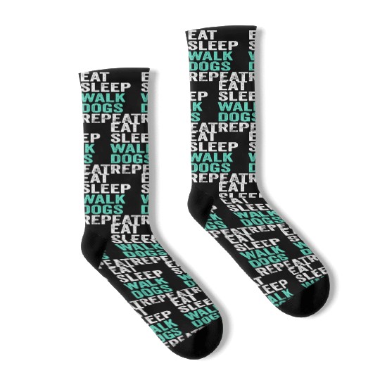 Eat Sleep Walk Dogs Dog Walking Dog Lover Socks