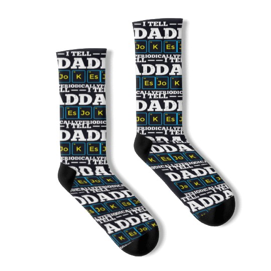 I Tell Dad Jokes Periodically Periodic Table Socks