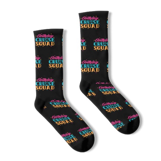 Birthday Cruise Squad Socks