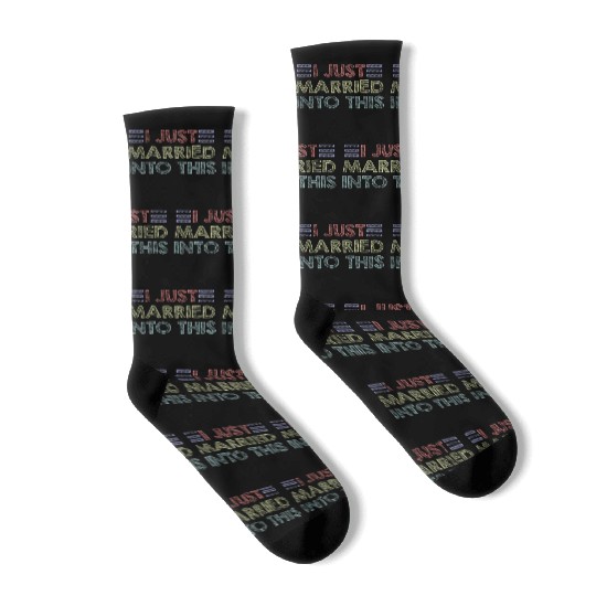 I Just Married Into This Men Women Funny Marriage Socks