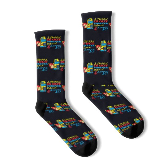 Cute School Is Out Forever Love It Retired Teacher Socks