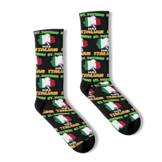 St. Patrick was Italian St. Patrick's Day Socks