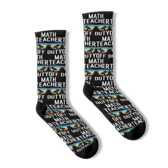 Mathematics Teacher off duty vacation Math teacher Socks