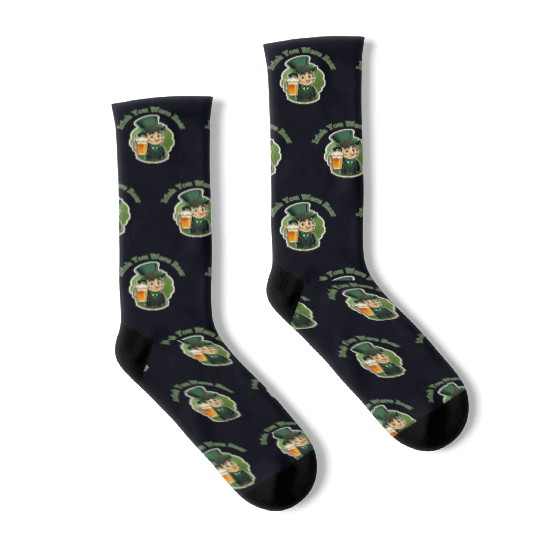 Irish You Were Beer - Saint Patrick's Day Fun Socks