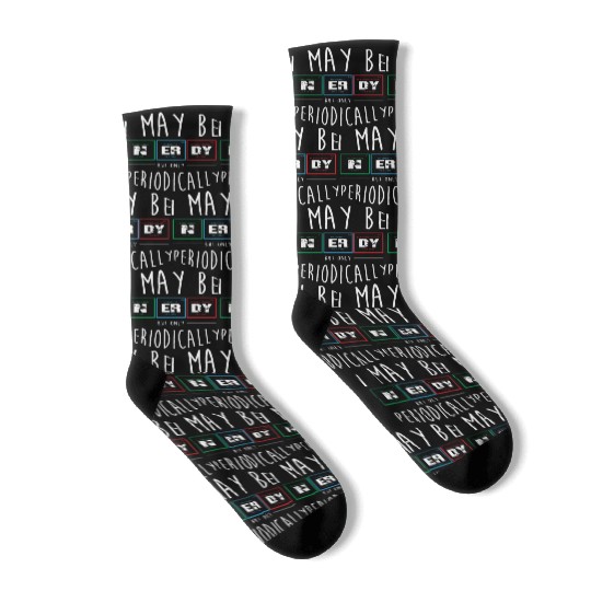 Funny Nerd Science Chemistry Nerdy Periodic Table Socks