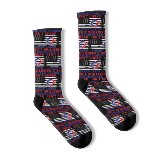 American Flag Skilled Labor Isn't Cheap Labor Day Socks