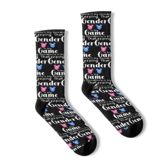 Uncle Is My Name Keeping The Gender Is My Game Socks
