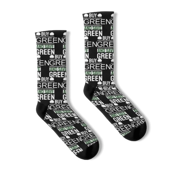 Earth Day Buy Green And Save Green Pro Environment Socks