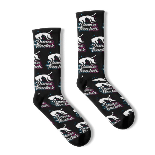 Dance Teacher Dancer Dancing Teach Class Socks