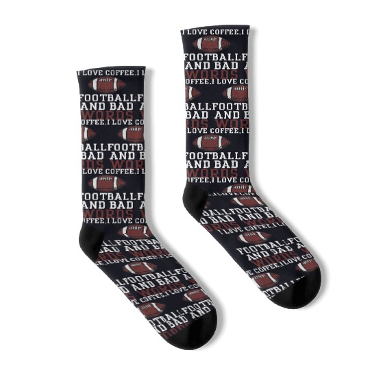 I love coffee, Football and Bad... Socks