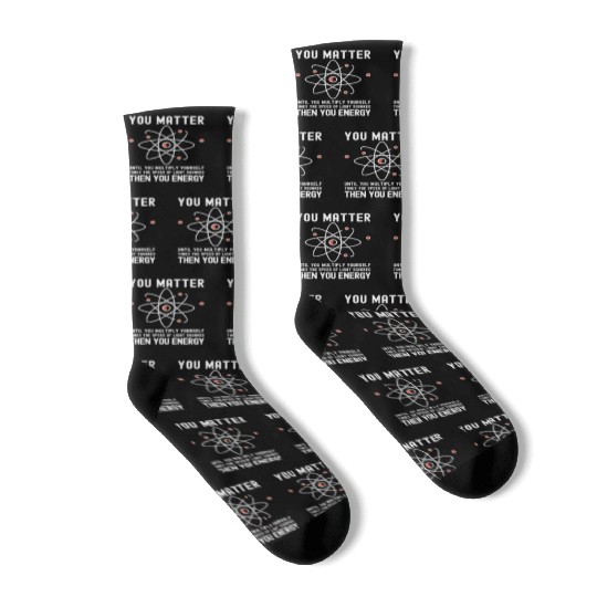 Funny Science, Atom Science, You Matter Energy, Socks