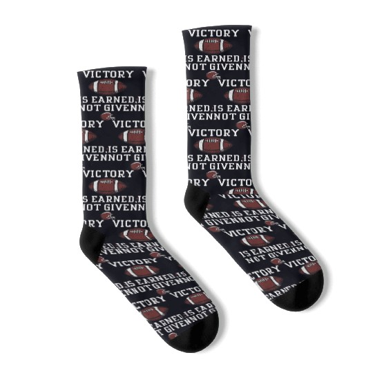 Victory is earned, not given Socks